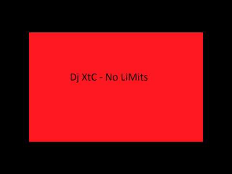 Dj XtC - No LiMiTs
