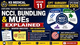 NCCI, Bundling & MUEs Explained | CPC Exam | Medical Coding Course 2026 | Lesson 11