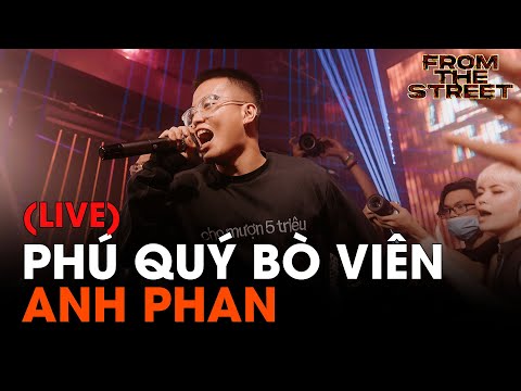 Anh Phan - Phú Quý Bò Viên (8ight) | Live at From The Street SHOW