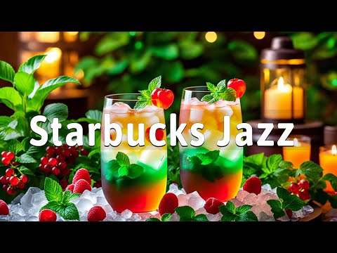 Starbucks Jazz Music Collection 2025 ☕Starbucks Jazz Piano & Bossa Nova Music To Start Your Day