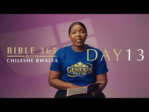 Day 13 - Bible 365 With Chileshe Bwalya (Gen 37-39)
