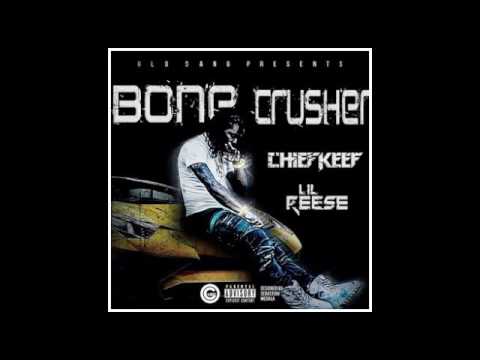Chief Keef x Lil Reese - Bone Crusher (prod. by Chief Keef)