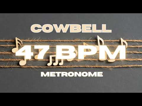 47 BPM - Cowbell Metronome