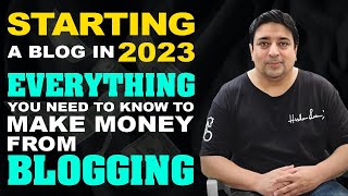 How to start a Blog in 2023 | Make money blogging
