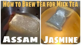 How to Brew Assam Black Tea and Jasmine Green Tea | Milk Tea Recipe Series