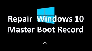 How Reset and Repair Windows 10 Master Boot Record