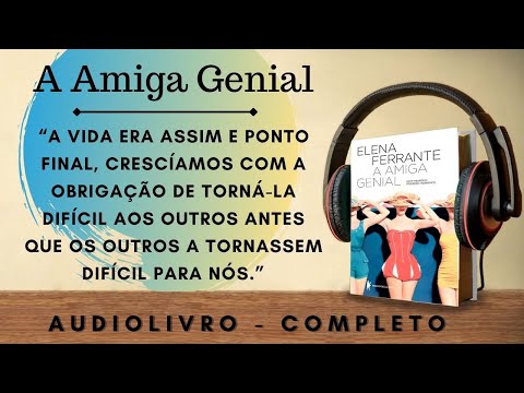 A Amiga Genial (1) - AUDIOBOOK - AUDIOLIVRO - CAPTULO - PRLOGO E INFNCIA