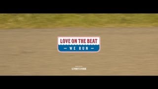 LoVe on the Beat - We Run