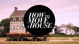 How to Move an Entire House