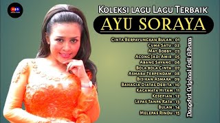 Download lagu Album AYU SORAYA Koleksi Lagu Terbaik Sepanjang Masa  mp3