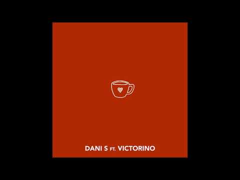 Dani S ft. Victorino - Té Canela (Official Audio)