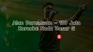 Download lagu #alandarmawan #karaoke #100juta.                          Alan Darmawan - 100 Juta Karaoke Nada Pria mp3
