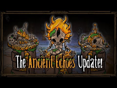 The "Ancient Echoes" Update Overview! [Don't Starve Together]