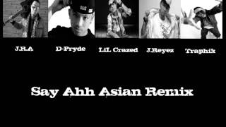 Say Ahh Asian Remix(lyrics in description box)