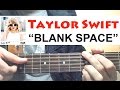 "BLANK SPACE" || Taylor Swift **Guitar Tutorial ...