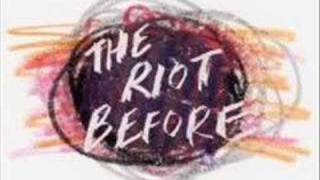 The Riot Before - The Cheapest Cigarette