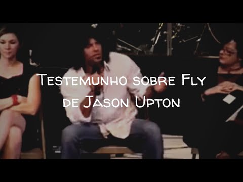 Testemunho de anjos cantando na música Fly de Jason Upton (legendado)