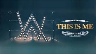 Keala Settle, Alan Walker &amp; The Greatest Showman Ensemble - This Is Me (Alan Walker Relift)