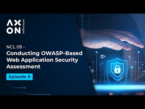 NCL 09: How to Conduct an OWASP-Based Web Application Security Assessment