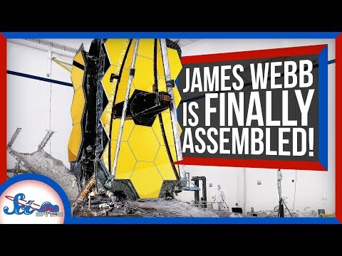 ジェームス・ウェッブ宇宙望遠鏡が組み立てられた!ついに!| サイショウニュース (The James Webb Space Telescope Is Assembled! Finally! | SciShow News)