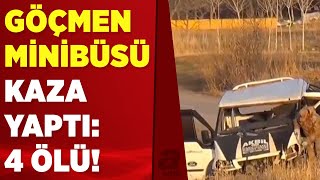 Bitlis'te göçmenleri taşıyan minibüs takla attı: 4 ölü, 25 yaralı | A 