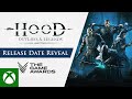 Hood: Outlaws & Legends - Release Date Reveal Trailer | The Game Awards 2020