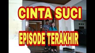 Download lagu CINTA SUCI :EPISODE TERAKHIR mp3 Download lagu CINTA SUCI :EPISODE TERAKHIR mp3
