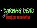 Darling Dead Images Of The Convent Live From Tampa FL