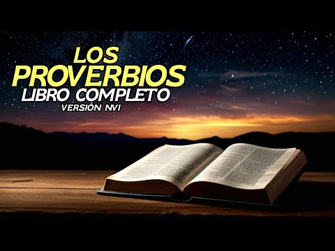 El Libro de los Proverbios audio completo | Los Proverbios narrados | Los Proverbios hablados | NVI