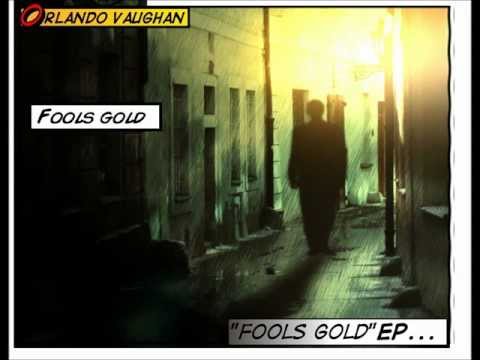Orlando Vaughan - Fools Gold