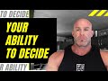 Do You Have the Ability to Decide for Yourself?