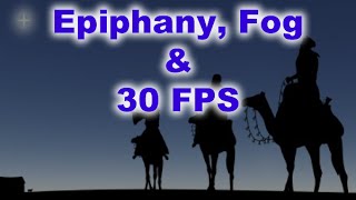 preview picture of video 'Epiphany, Fog and 30 FPS (1.4.15)'