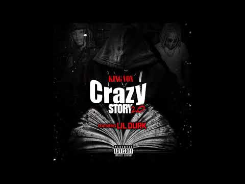 King Von ft Lil Durk - Crazy Story 2.0 (Official Audio)