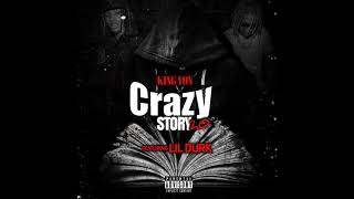 King Von ft Lil Durk - Crazy Story 2.0 (Official Audio)