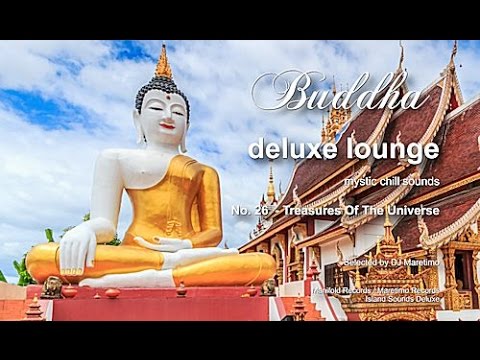 Buddha Deluxe Lounge - No.26 Treasures Of The Universe, HD, 2017, mystic bar & buddha sounds