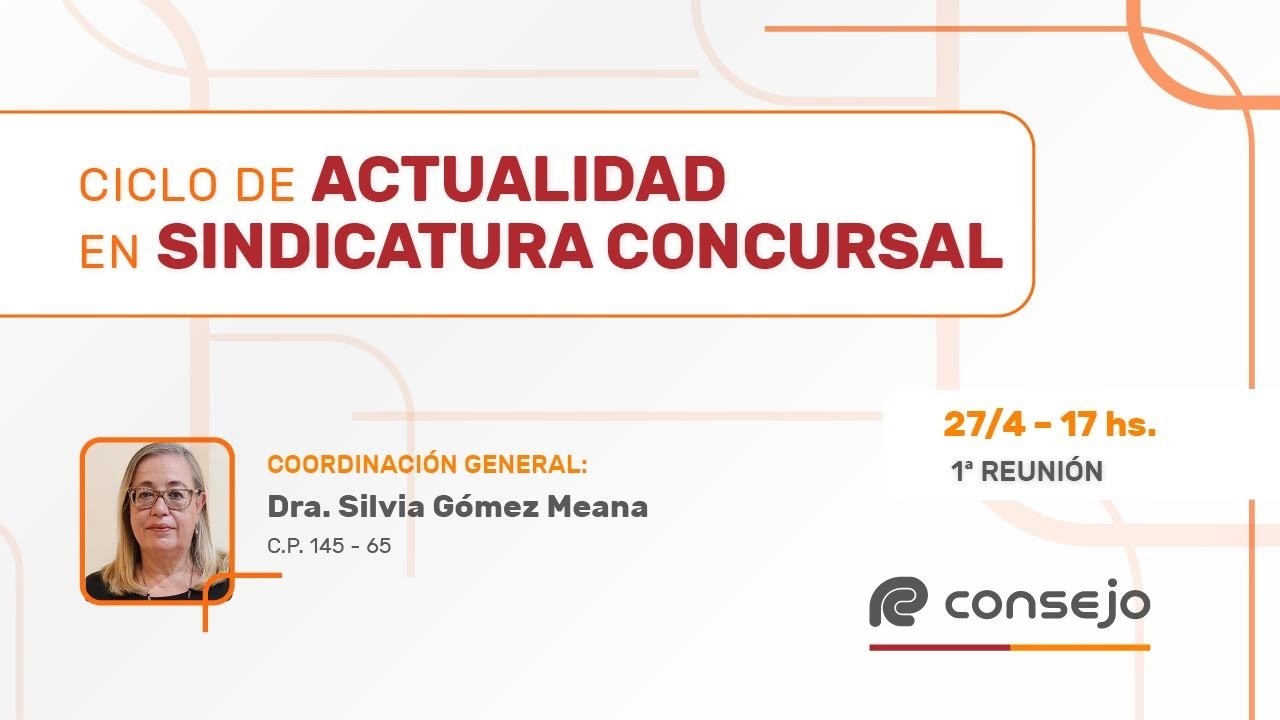 Ref. 5201NV. Ciclo de Actualidad en Sindicatura Concursal 1° Reunión 2026