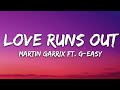 Martin Garrix Love Runs Out Lyrics Feat G Eazy Sasha Alex Sloan