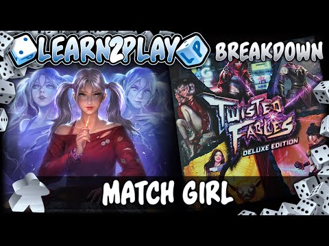 Learn to Play Presents: Twisted Fables Match Girl breakdown