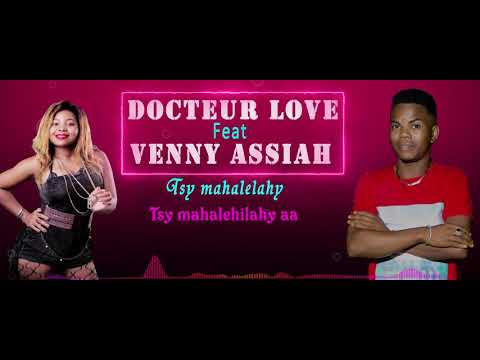 DOCTEUR LOVE YV'CLAR Feat VENNY ASSIAH Tsy mahalelahy