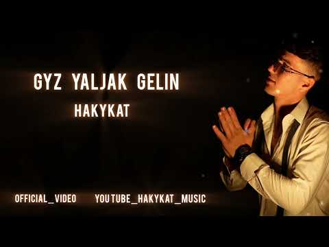 GYZ YALJAK GELIN _HAKYKAT_OFFICIAL_VIDEO #rap #music