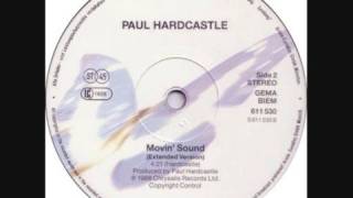 Movin' Sound (Extended) - Paul Hardcastle