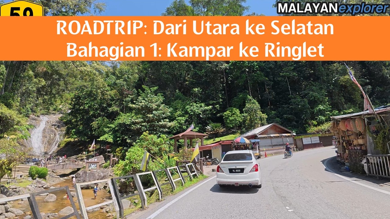 ROADTRIP : Dari Utara ke Selatan - Siri 1: Kampar ke Ringlet
