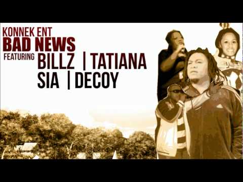 BILLZ | TATIANA | SIA | DECOY - BAD NEWS