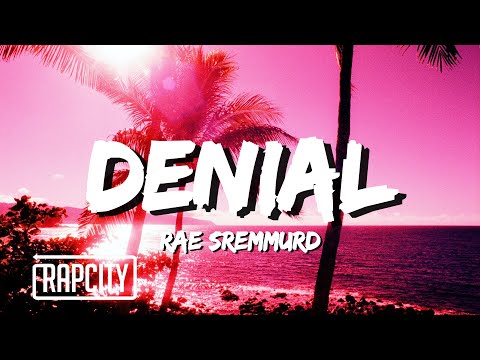 Rae Sremmurd - Denial (Lyrics)