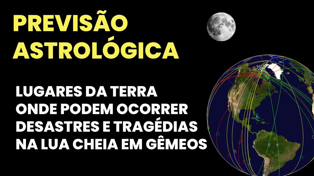 PREVISÃO ASTROLÓGICA - LOCAIS DO PLANETA COM RISCO MAIOR DE TRAGÉDIAS - ASTROCARTOGRAFIA