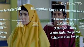 Download lagu Kumpulan lagu ost pesantren rock ndut full mp3