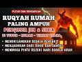 RUQYAH RUMAH PENGUSIR JIN SETAN SIHIR DI RUMAH TUBUH PENENANG HATI DAN FIKIRAN BY ALAA AQEL