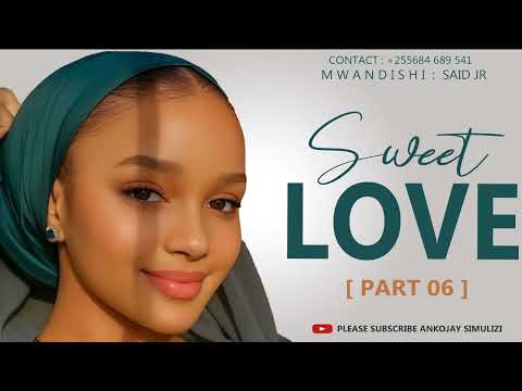 SWEET LOVE - PART 06