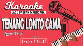 Download lagu Karaoke TENANG LONTO CAMA - Lorenso Ferdy // Music By Lanno Mbauth mp3
