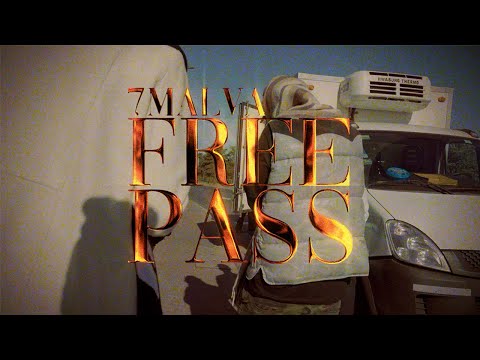 7MALVA - FREE PASS (Shot by Tripwshots)